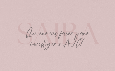 Que exames fazer para investigar o AVC?